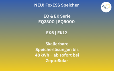 FoxESS EQ &amp; EK Hochvoltspeicher – Jetzt bei ZeptoSolar: modular, erweiterbar und wandmontierbar - FoxESS EQ &amp; EK Speicher jetzt bei ZeptoSolar – EQ3300, EQ5000, EK6 &amp; EK12